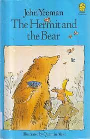 The Hermit and the Bear by John Yeoman, Quentin Blake