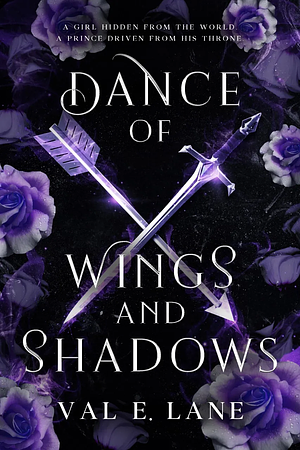 Dance of Wings and Shadows by Val E. Lane