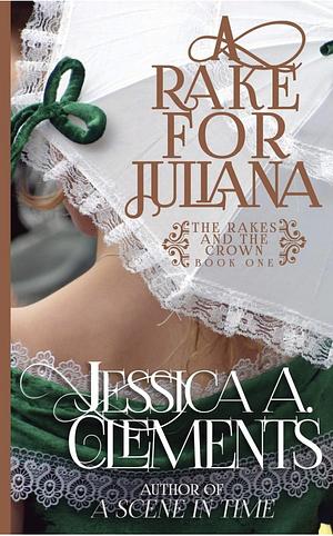 A Rake for Juliana by Jessica A. Clements