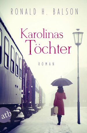 Karolinas Töchter by Ronald H. Balson