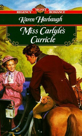 Miss Carlyle's Curricle by Karen Harbaugh
