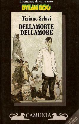 Dellamorte Dellamore by Tiziano Sclavi