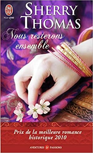 Nous Resterons Ensemble by Sherry Thomas