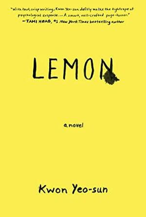 Lemon: A Novel by Kwon Yeo-sun