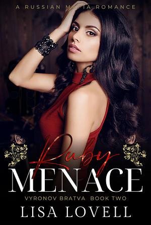 Ruby Menace: A Russian Mafia Romance by Lisa Lovell