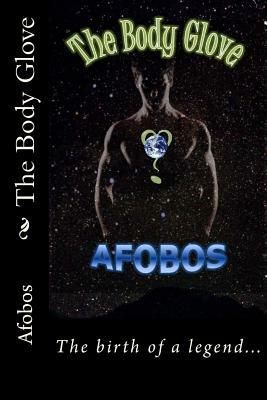 The Body Glove by Afobos