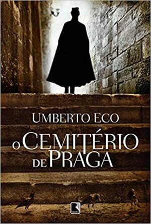 O Cemitério De Praga by Umberto Eco