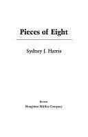 Pieces of Eight by Sydney J. Harris