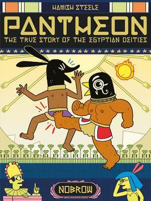 Pantheon: The True Story of the Egyptian Deities by 