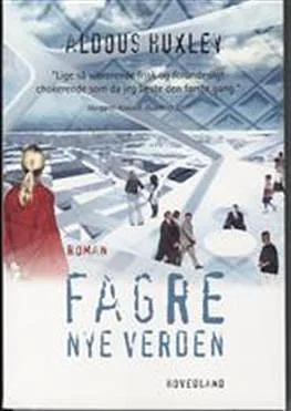 Fagre nye verden by Aldous Huxley