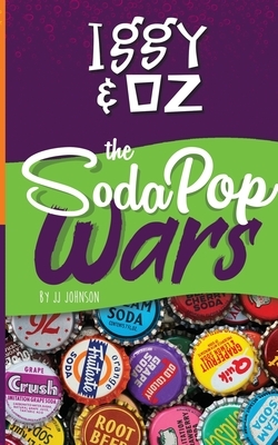 The Soda Pop Wars by J.J. Johnson