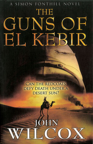 The Guns of El Kebir by John Wilcox