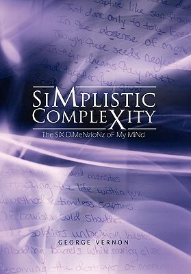 Simplistic Complexity by George Vernon