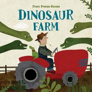 Dinosaur Farm by Frann Preston-Gannon