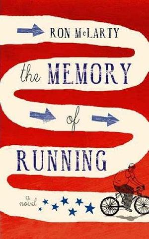 The memory of running by Ron McLarty, Ron McLarty