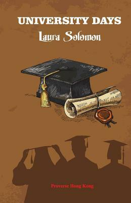 University Days by Laura Solomon