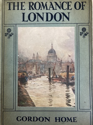 The Romance of London by Gordon Home