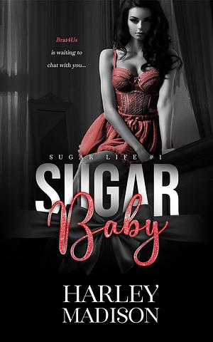 Sugar Baby: Book 1 by Harley Madison, Harley Madison