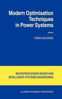 Modern Optimisation Techniques in Power Systems by 