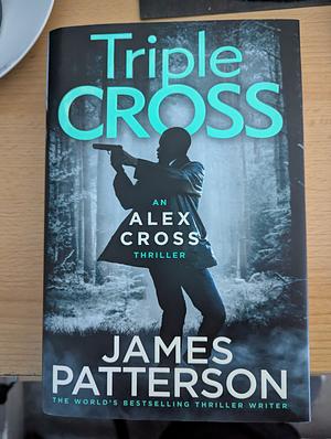 Triple Cross by James Patterson