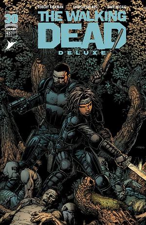 The Walking Dead Deluxe #45 by Robert Kirkman, Robert Kirkman, Dave McCaig