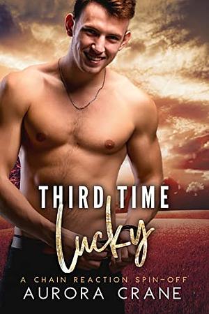 Third Time Lucky by Aurora Crane