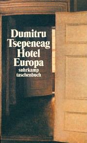 Hotel Europa: Roman by Patrick Camiller, Dumitru Țepeneag