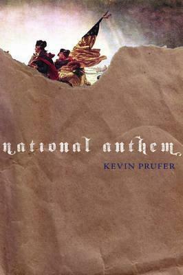 National Anthem by Kevin Prufer