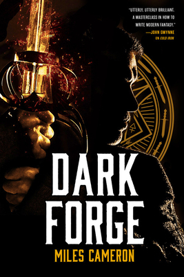 Dark Forge by Miles Cameron