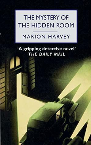 The Mystery of the Hidden Room: A Graydon McKelvie Detective Novel by Marion Harvey