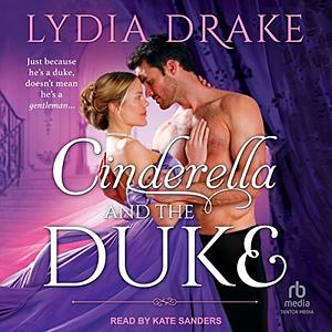 Cinderella and the Duke by Lydia Drake