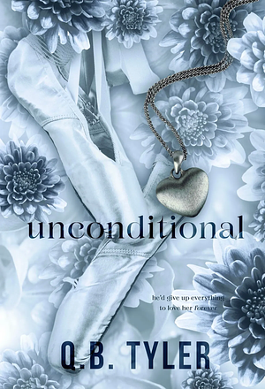 Unconditional by Q.B. Tyler