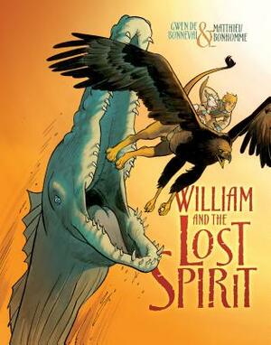 William and the Lost Spirit by Gwen de Bonneval