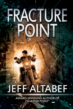 Fracture Point by Jeff Altabef