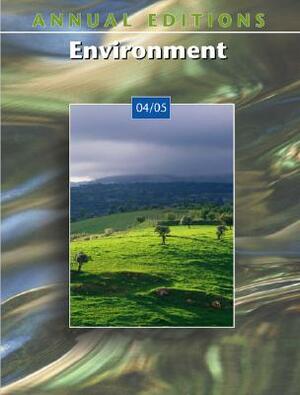 Annual Editions: Environment 04/05 by John L. Allen