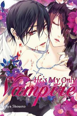 He's My Only Vampire, Vol. 8 by Aya Shouoto