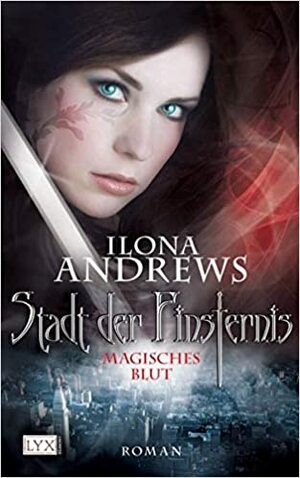 Magisches Blut by Ilona Andrews