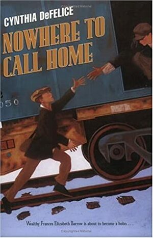 Nowhere to Call Home by Cynthia C. DeFelice