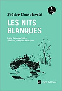 Les nits blanques by Carlota Subirós, Fyodor Dostoevsky