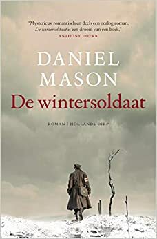 De wintersoldaat by Daniel Mason