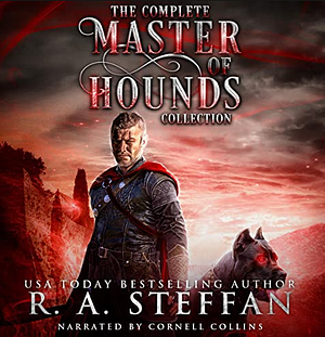 The Complete Master of Hounds Collection by R.A. Steffan