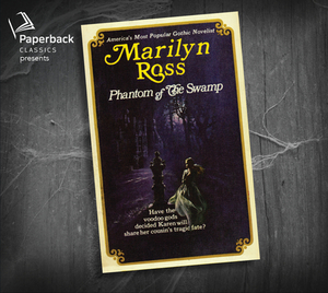 Phantom of the Swamp by Marilyn Ross