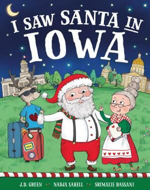 I Saw Santa in Iowa by Jd Green