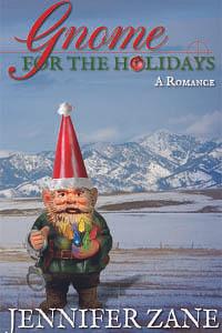 Gnome for the Holidays by Jennifer Zane, Jennifer Zane