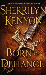 Born of Defiance by Sherrilyn Kenyon