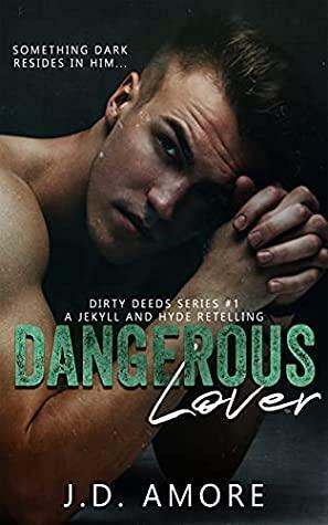 Dangerous Lover by J.D. Amore
