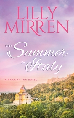 One Summer in Italy by Lilly Mirren