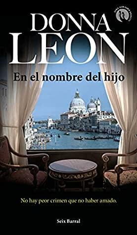 En el nombre del hijo by Donna Leon