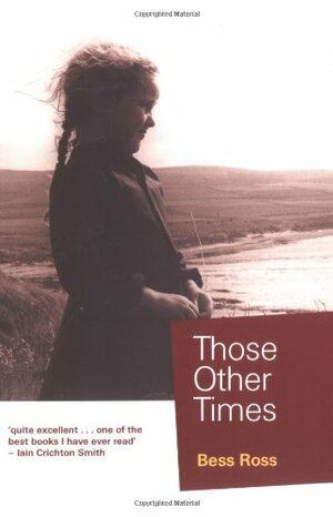 Those Other Times by Bess Ross