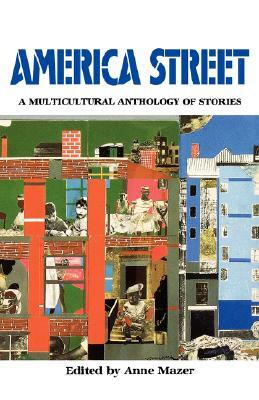 America Street: A Multicultural Anthology of Stamerica Street: A Multicultural Anthology of Stories by 